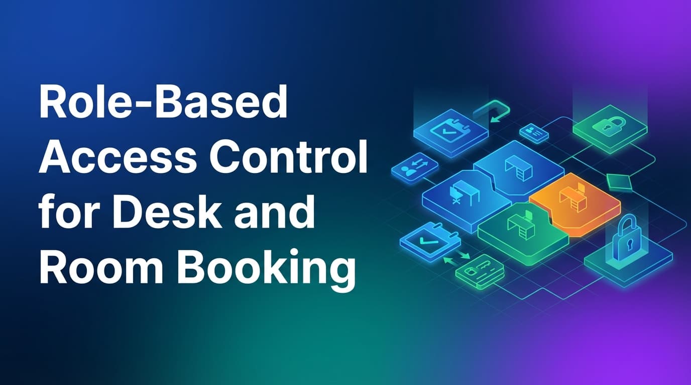 Role-Based Access Control for Desk and Room Booking