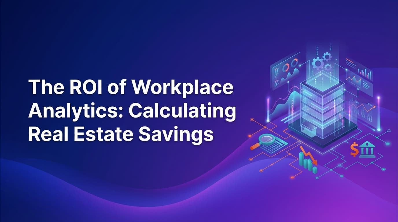 The ROI of Workplace Analytics