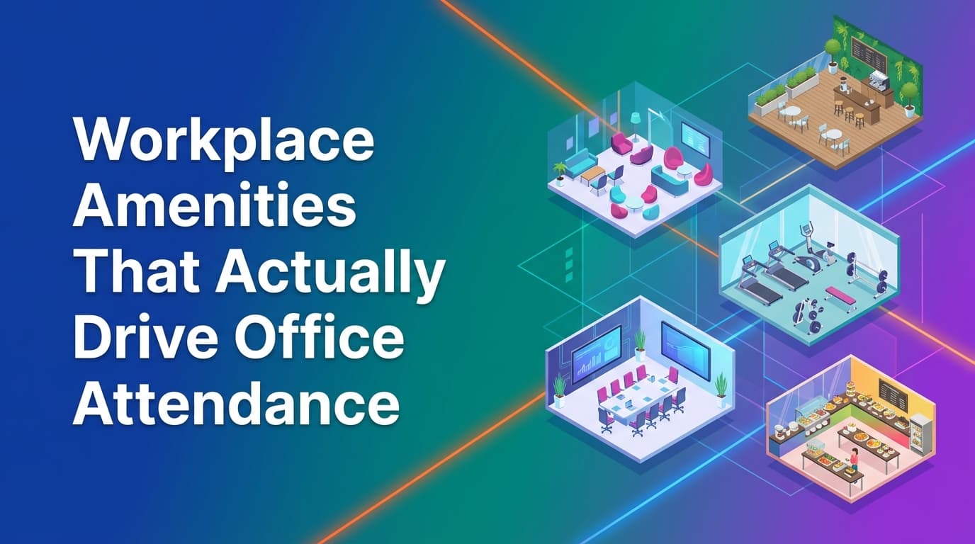 Workplace Amenities That Actually Drive Office Attendance